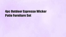 4pc Outdoor Espresso Wicker Patio Furniture Set