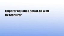 Emperor Aquatics Smart 40 Watt UV Sterilizer
