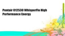 Pentair 012530 WhisperFlo High Performance Energy