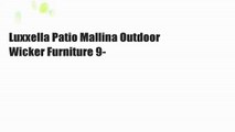 Luxxella Patio Mallina Outdoor Wicker Furniture 9-