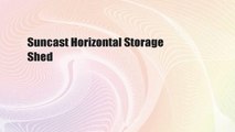 Suncast Horizontal Storage Shed