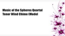 Music of the Spheres Quartal Tenor Wind Chime (Model