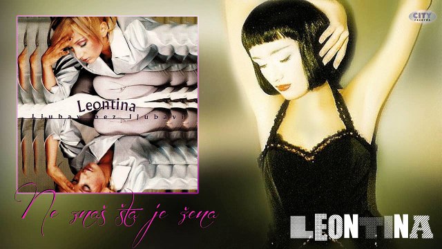 Leontina (1998) - Ne znas sta je zena