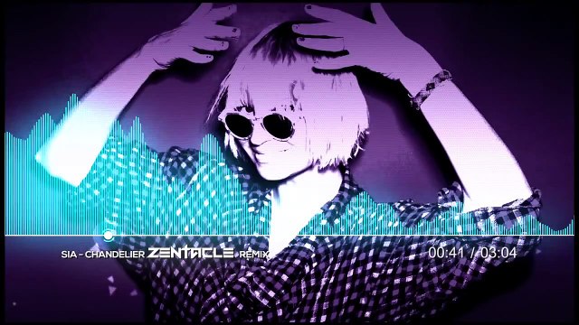 SIA - Chandelier (Zentacle Glitch Step Remix)