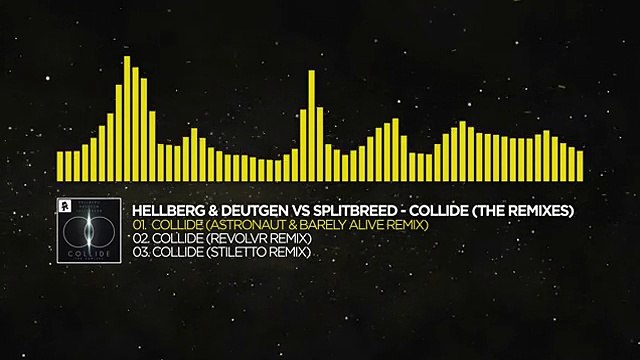[Electro] - Hellberg & Deutgen vs Splitbreed - Collide (Astronaut & Barely Alive Remix) [Monstercat Release]