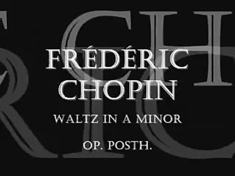 Frédéric CHOPIN: Waltz in A minor (Op. Posth.) [v01]