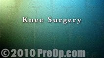 Arthroscopic Meniscus Repair of Knee  PreOp® Patient Education Feature