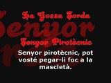 La Gossa Sorda - Senyor Pirotècnic