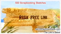 500 Scrapbooking Sketches Review (First 2014 system Review)