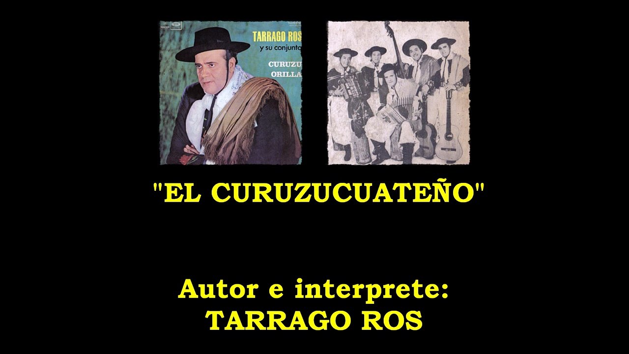 TARRAGO ROS: EL CURUZUCUATEÑO...Clasicos del Chamame!!!!!