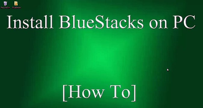 How to Install BlueStacks on Windows