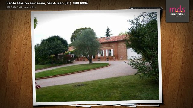 Vente Maison ancienne, Saint-jean (31), 988 000€