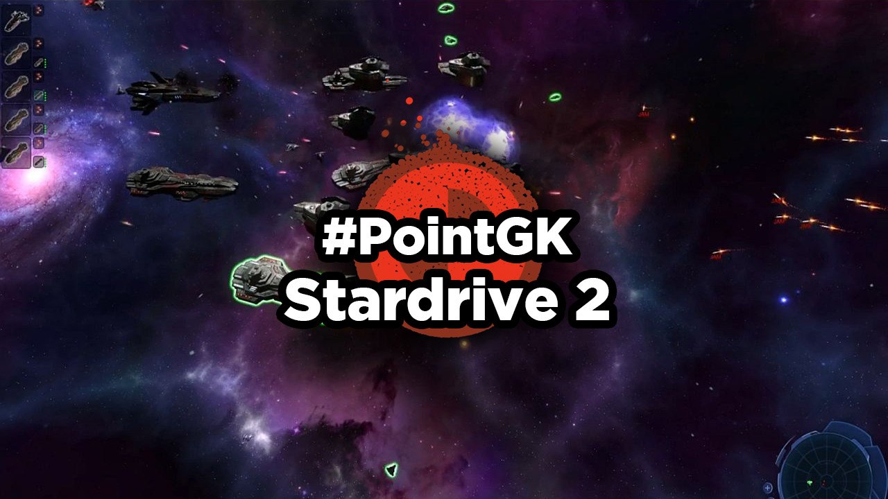 StarDrive 2 - Point GK