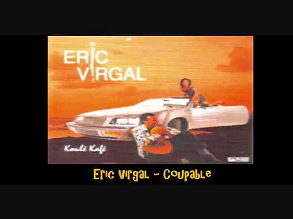 Eric Virgal   Coupable