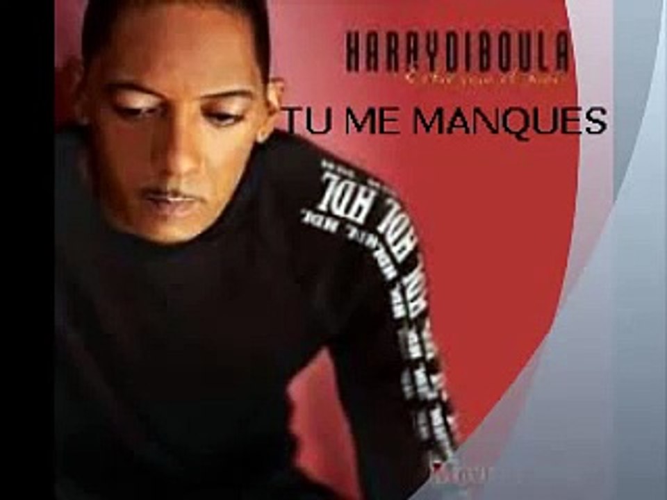 HARRY DIBOULA  (Tu me manques)