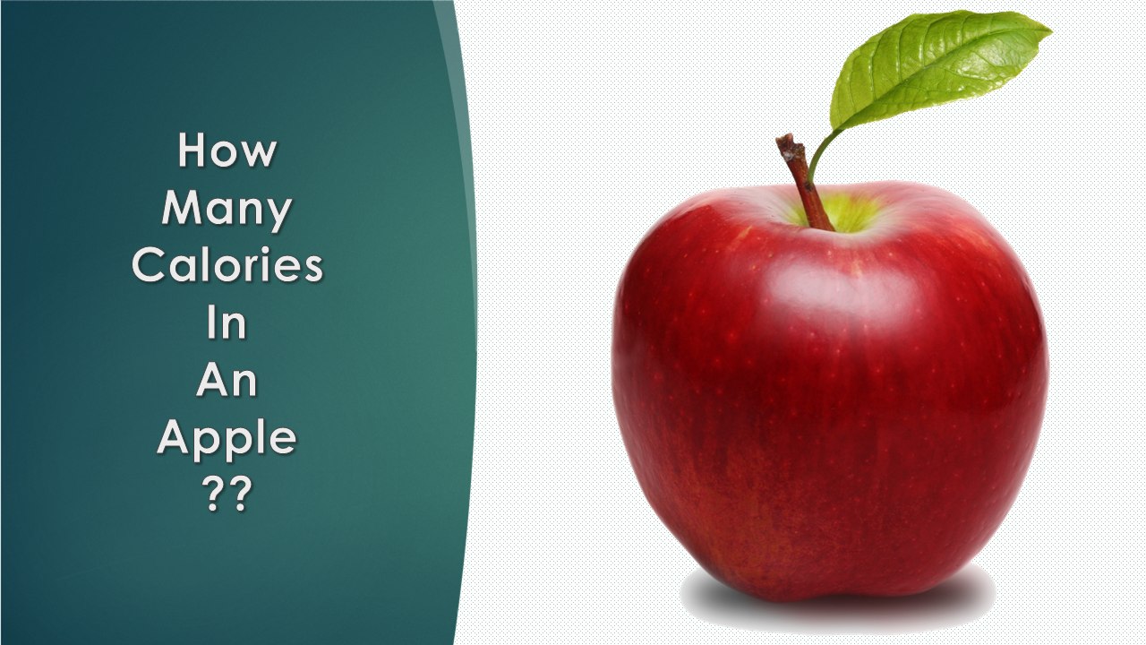 Healthwise: How Many Calories in Apple? Diet Calories, Calories Intake and Healthy Weight Loss