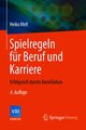 Download Spielregeln f252r Beruf und Karriere Ebook {EPUB} {PDF} FB2