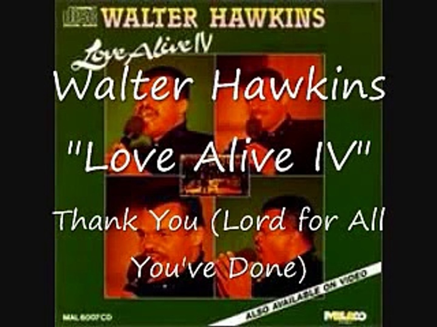 Walter Hawkins Thank You Lord For All You Ve Done Video Dailymotion Solltest du den text von until i found the lord kennen, kannst du ihn uns in dem dafür vorgesehenen feld unten schicken. walter hawkins thank you lord for all you ve done