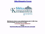 Sikka Kimantra Greens Luxury Homes
