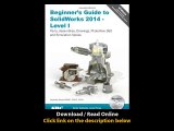 Download Beginners Guide to SolidWorks Level I By Alejandro Reyes PDF