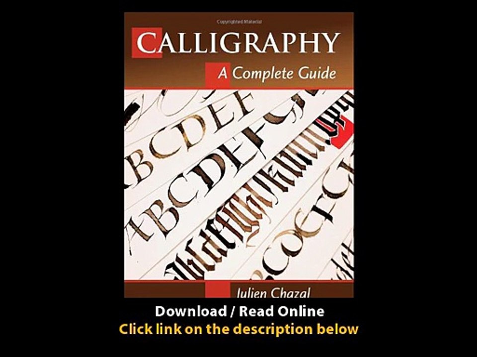 Download Calligraphy A Complete Guide By Julien Chazal PDF