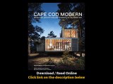 Download Cape Cod Modern Midcentury Architecture and Community on the Outer Cap
