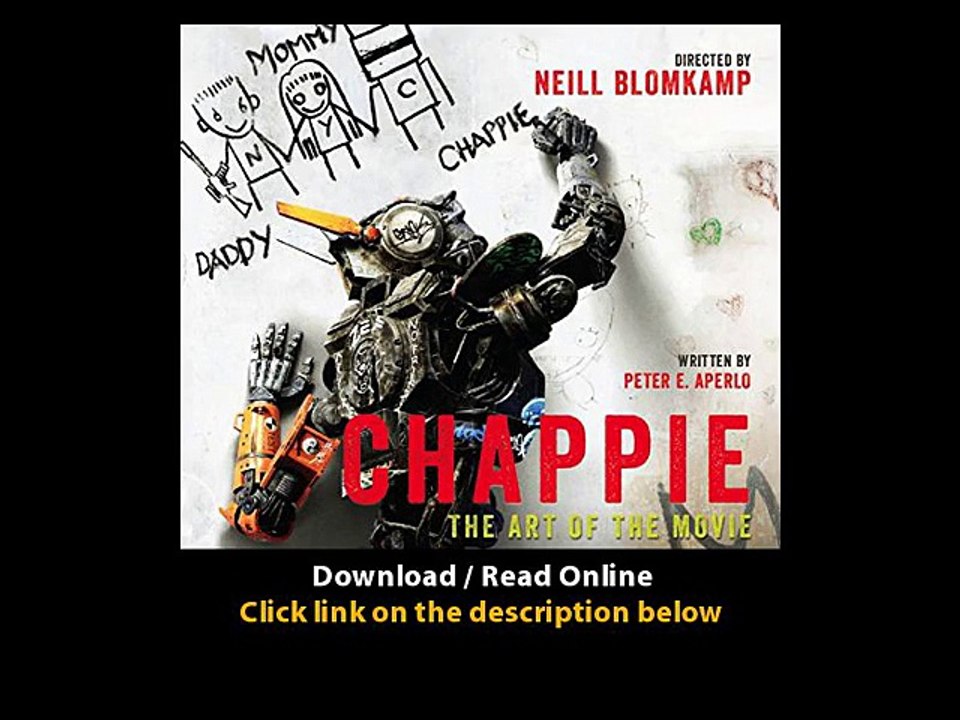 Download Chappie The Art of the Movie By Peter Aperlo PDF