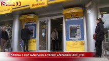 Hesabına 3 kez yanlışlıkla yatırılan parayı iade etti