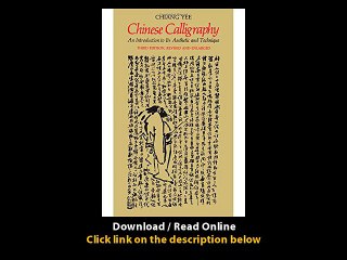Download Chinese Calligraphy An Introduction to Its Aesthetic and Technique By
