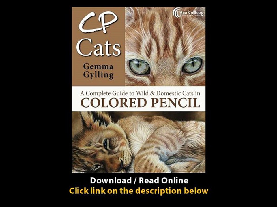 Download CP Cats A Complete Guide to Drawing Cats in Colored Pencil By Gemma Gy