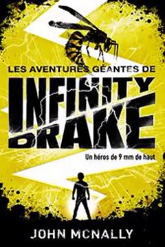 Download Les aventures geantes d'Infinity Drake un heros de 9 mm de haut - Tome 1 Ebook {EPUB} {PDF} FB2
