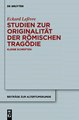 Download Studien zur Originalitat der romischen Tragodie Ebook {EPUB} {PDF} FB2