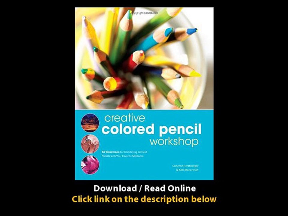 Download Creative Colored Pencil Workshop Exercises for Combining Colored Penci
