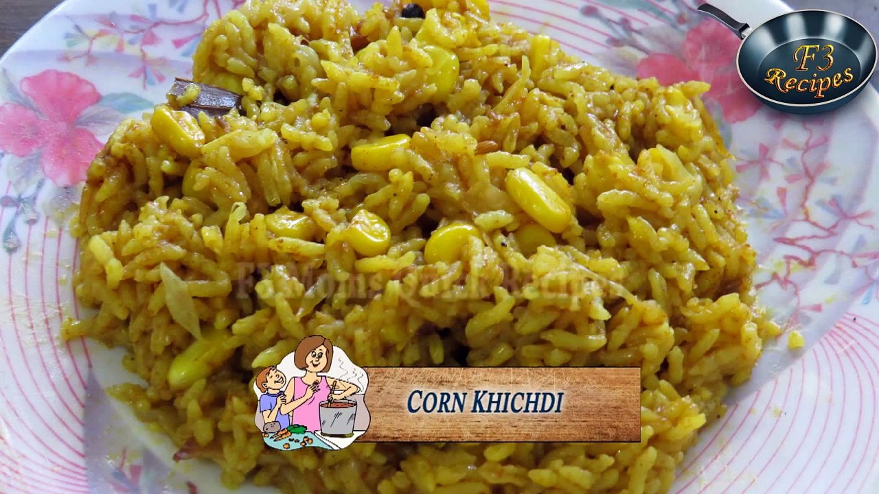 Corn Khichdi by Manjiri Kothare