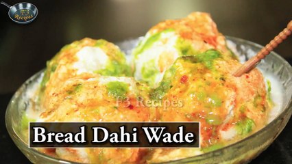 Bread Dahi Wade By Anita Sharma