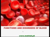 FSc Biology Book1, CH 14, LEC 11; Functions and Disorders of Blood