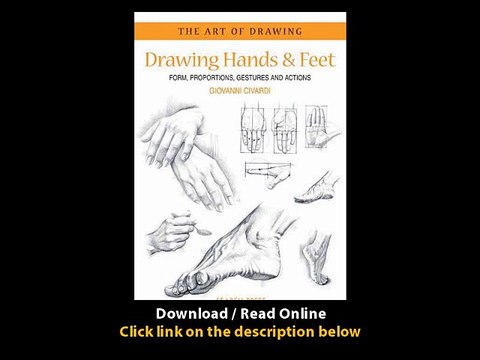 Download Drawing Hands Feet Form Proportions Gestures and Actions The Art of Dr