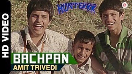Official 'Bachpan' HD Video Song | Hunterrr | New Indian Songs 2015
