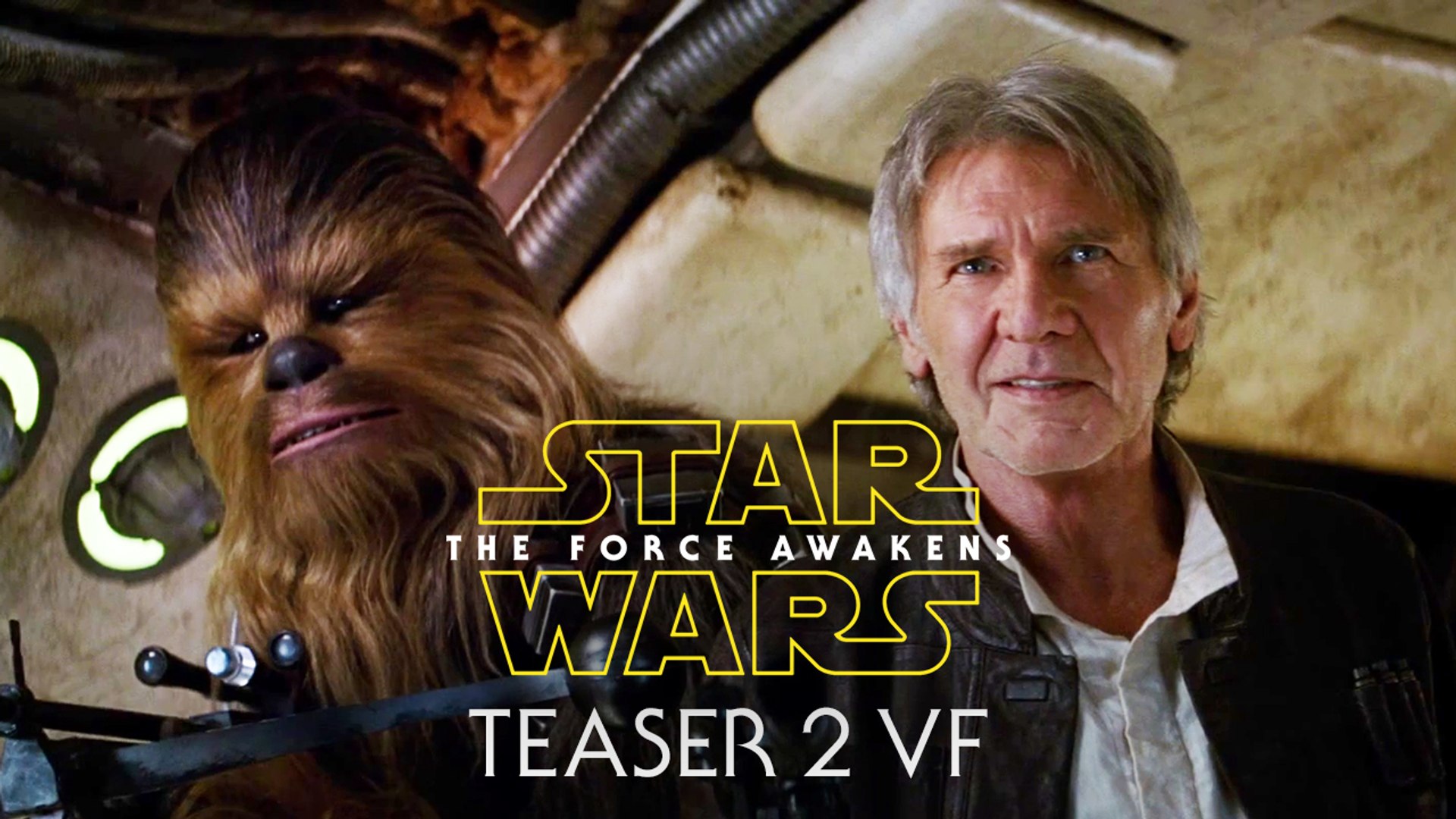 Star Wars : Episode VII - Le Réveil de la Force - Teaser #2 [VF|HD] - video  Dailymotion