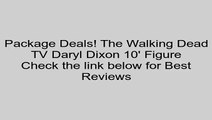 Sales The Walking Dead TV Daryl Dixon 10' Figure Review Kids Toy Catalogs