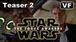 Star Wars: Episode VII - Le Réveil de la Force - Teaser 2 [VF|HD] (Star Wars 7 The Force Awakens)