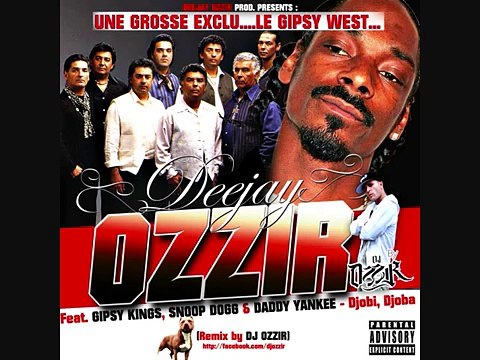 Gipsy Kings ft. Snoop Dogg & Daddy Yankee - Djobi, Djoba DJ OZZIR EXCLUSIF GITAN REMIX
