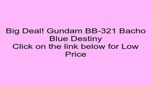 Clearance Sales Gundam BB-321 Bacho Blue Destiny Review Kids Games For Free