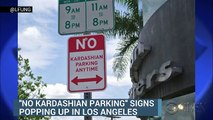 No Kardashian parking signs hit Los Angeles streets-copypasteads.com