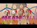 Mean Girls Parody - Mean Cats