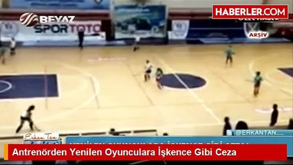 Antrenörden akıl almaz ceza