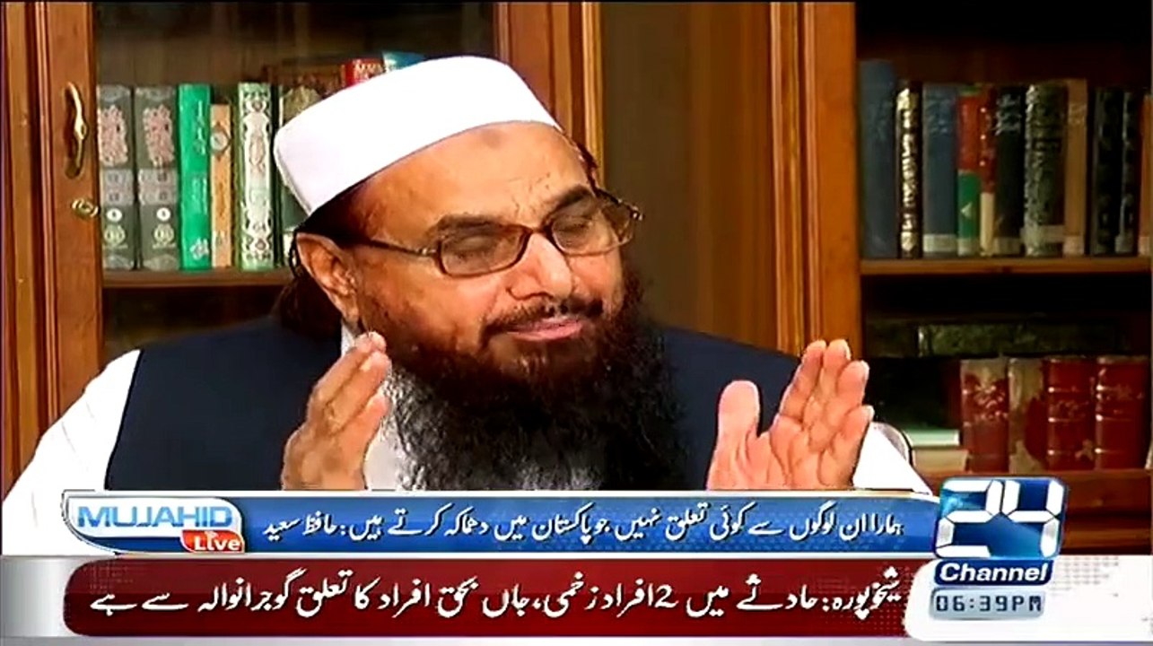 TTP is wrongbut afghan mujahideen are right Hafiz Muhammad Saeed