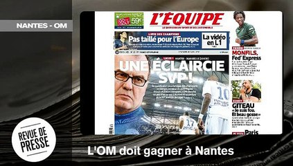 L'OM ne doit pas se louper à Nantes