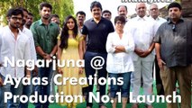 Nagarjuna @ Ayaan Creations Production No.1 Launch