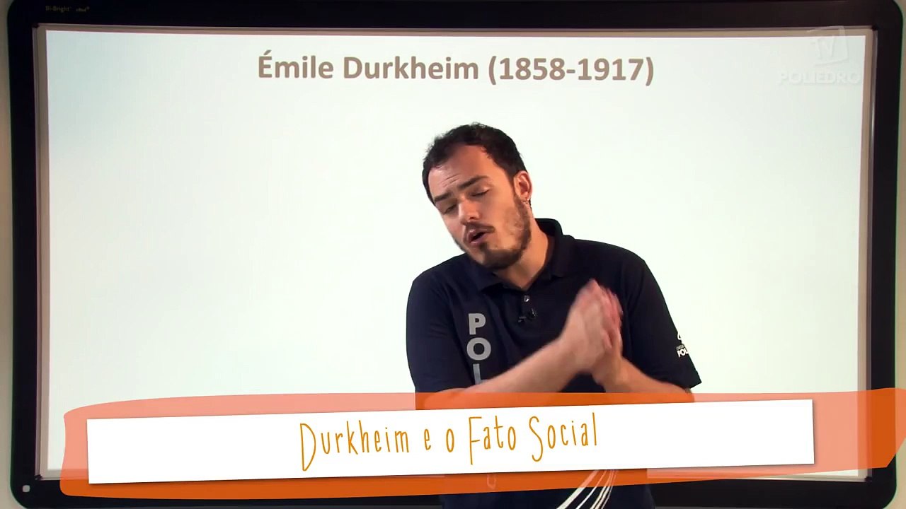 Aula 45 - Sociologia - Durkheim e o Fato Social